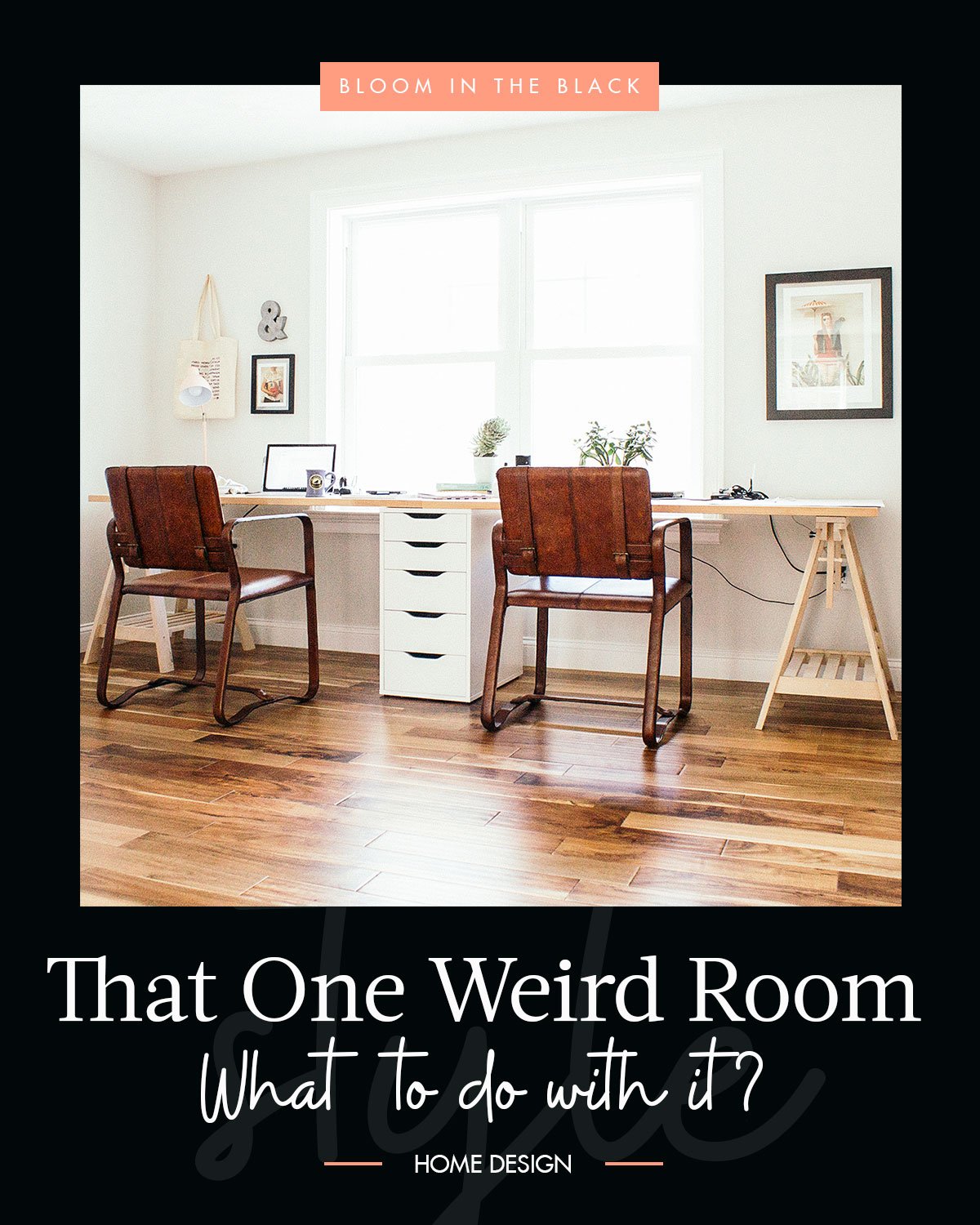 How To Design That Weird Room In Your Home Bloom In The Black