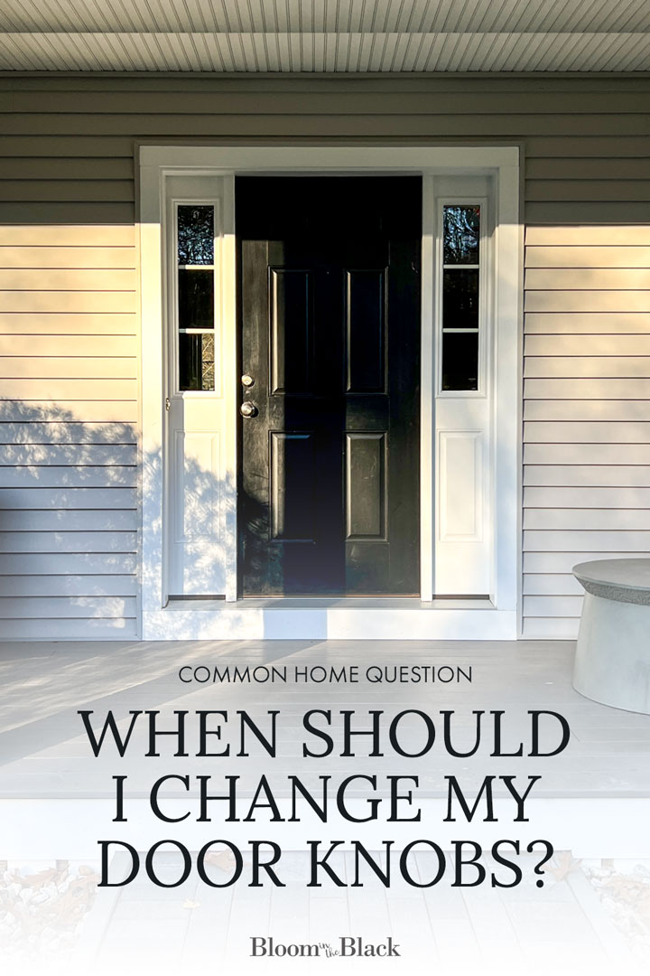 How Often Should You Change Door Knobs? Bloom in the Black