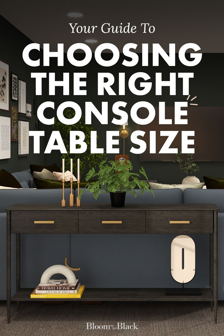 What Size Should a Console Table Be? Tips for Choosing the Right