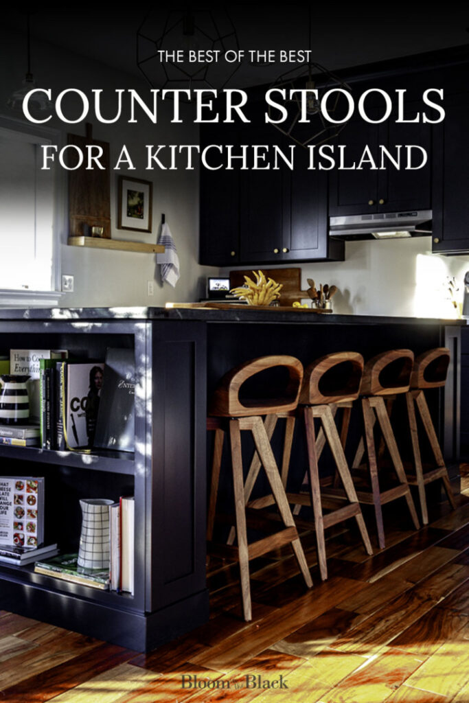 Photo of a black kitchen island with a row of four counter stools. The text reads, "The Best of the Best Counter Stools for A Kitchen Island."